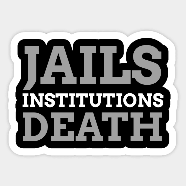 Jails Institutions Death Recovery Alcoholic Sticker by RecoveryTees